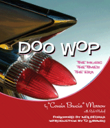 Doo Wop: The Music, the Times, the Era