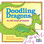 Doodling Dragons: An ABC Book of Sounds