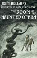 Doom of the Haunted Opera: 5