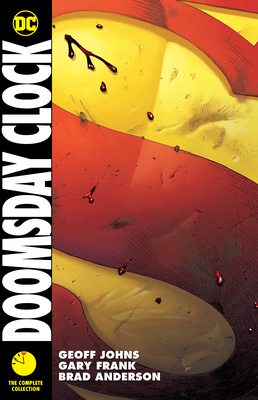 Doomsday Clock: The Complete Collection - Johns, Geoff