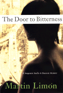 Door to Bitterness - Limon, Martin, and Limn, Martin, and Lima3n, Martin
