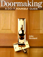 Doormaking: A Do-It-Yourself Guide