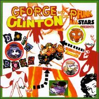 Dope Dogs - George Clinton and the P-Funk All Stars