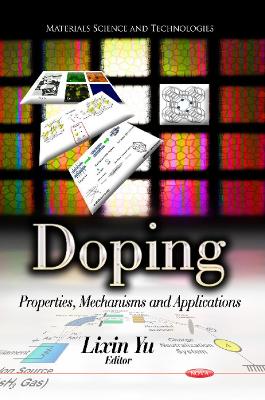 Doping: Properties, Mechanisms & Applications - Yu, Lixin (Editor)