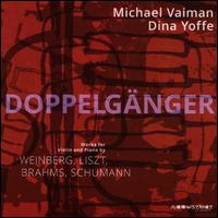 Doppelg�nger - Dina Yoffe (piano); Mikhail Waiman (violin)