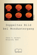 Doppeltes Bild bei Monduntergang