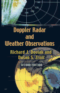 Doppler Radar and Weather Observations: Second Edition