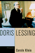 Doris Lessing: A Biography