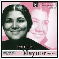 Dorothy Maynor, Soprano - Arpad Sandor (piano); Dorothy Maynor (soprano)