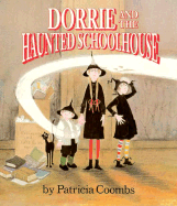 Dorrie and the Haunted Schoolhouse