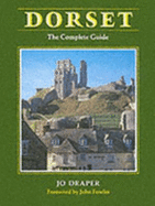 Dorset: The Complete Guide