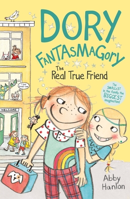 Dory Fantasmagory: The Real True Friend - Hanlon, Abby