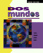 DOS Mundos: A Communicative Approach - Terrell, Tracy D, and Munoz, Elias Miguel, and Egasse, Jeanne