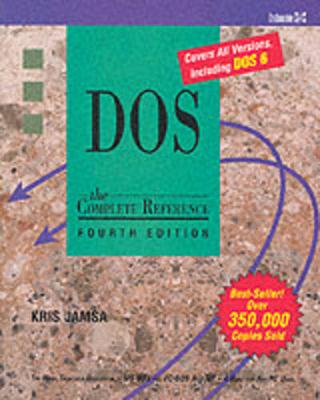 DOS: The Complete Reference - Jamsa, Kris, PH.D.