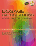 Dosage Calculations: A Ratio-Proportion Approach (Book Only)