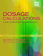 Dosage Calculations: A Ratio-Proportion Approach (Includes Premium Web Site Printed Access Card)