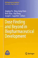 Dose Finding and Beyond in Biopharmaceutical Development