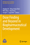 Dose Finding and Beyond in Biopharmaceutical Development