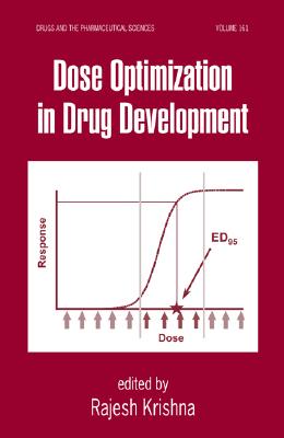 Dose Optimization in Drug Development - Krishna, Rajesh (Editor)