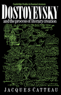 Dostoyevsky and the process of literary creation