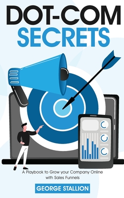 Dot-com Secrets - Stallion, George