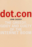 Dot.Con: Greatest Story Ever Sold