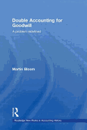 Double Accounting for Goodwill: A Problem Redefined