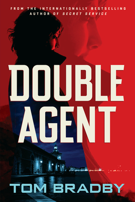 Double Agent - Bradby, Tom