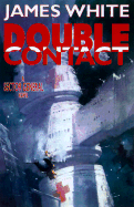 Double Contact: A Sector General Novel