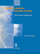 Double Contrast Barium Enema: The Genoa Approach: The Genoa Approach