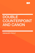 Double Counterpoint and Canon