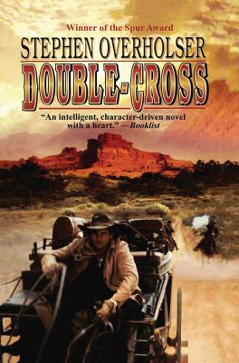 Double-Cross - Overholser, Stephen