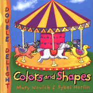 Double Delight: Color/Shape - Novick, Mary, and Harlin, Sybel