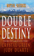 Double Destiny