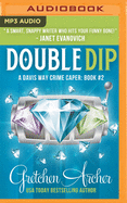 Double Dip: A Davis Way Crime Caper