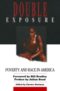 Double Exposure: Poverty and Race in America