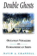 Double Ghosts: Oceanian Voyagers on Euroamerican Ships