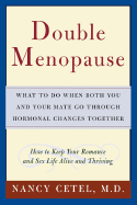Double Menopause: What to Do When Both You and Your Mate Go Through Hormonal Changes Together