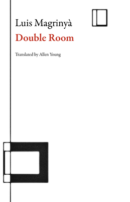Double Room - Magriny�, Luis, and Young, Allen (Translated by)