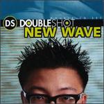 Double Shot: New Wave