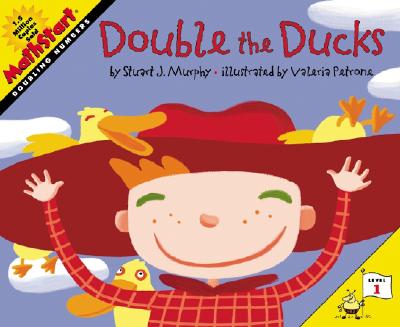Double the Ducks: Mathstart Level 1: Doubling Numbers - Murphy, Stuart J