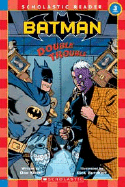 Double Trouble - Slott, Dan, and Muntz, Percival