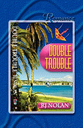 Double Trouble - Nolan, Rj