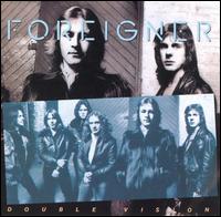 Double Vision - Foreigner
