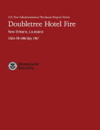Doubletree Hotel Fire- New Orleans, Louisiana
