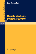 Doubly Stochastic Poisson Processes