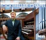 Douglas Cleveland plays Rockefeller Chapel