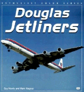 Douglas Jetliners - Wagner, Mark, and Norris, Guy