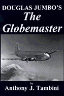Douglas Jumbo's - The Globemaster