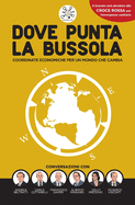 Dove punta la bussola: Coordinate economiche per un mondo che cambia